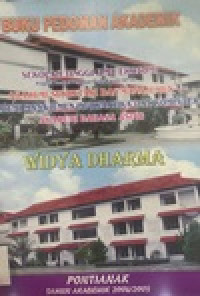 Buku Pedoman Akademik Widya Dharma Pontianak; Tahun Akademik 2004/2005