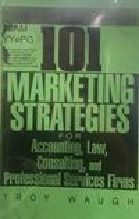 Image of 101 Marketing Strategies for Accounting, Law, Consulting and Professional Services Firms
