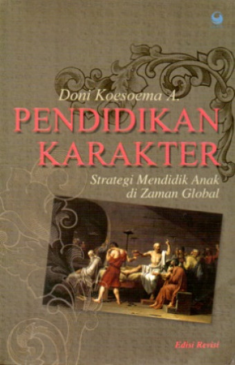 Pendidikan Karakter; Strategi Mendidik Anak di Zaman Global