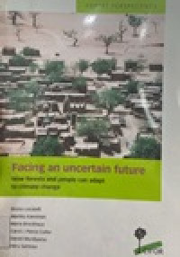 Facing an uncertain Future; How Forest and people can adapt to climate change