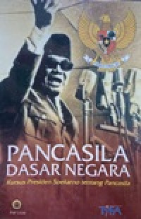 Image of Pancasila Dasar Negara; Kursus Presiden Soekarno tentang Pancasila