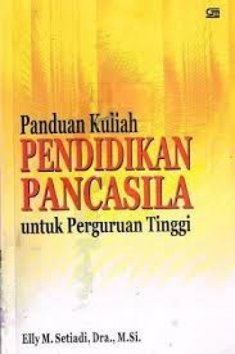 Panduan Kuliah Pendidikan Pancasila untuk Perguruan Tinggi