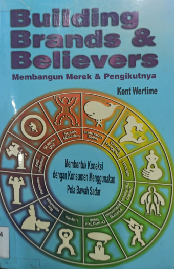 Building Brands & Believers; Membangun Merek & Pengikutnya