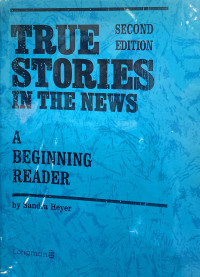 True Stories In The News; A Beginning Reader