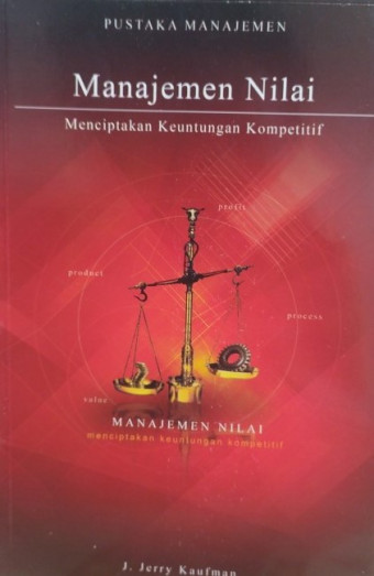 Manajemen Nilai; Menciptakan Keunggulan Kompetitif