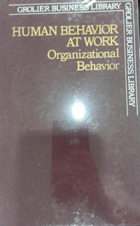 Human Behavior at Work; Organizational Behavior