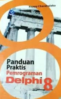 Panduan Praktis Pemrograman Delphi 8
