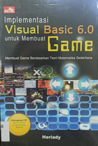 Implementasi Visual Basic 6.0 untuk Membuat Game; Membuat Game Berdasarkan Teori Matematika Sederhana