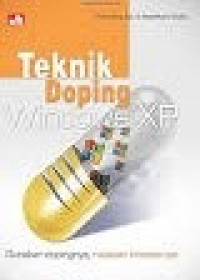 Image of Teknik Doping Windows XP; Gunakan Dopingnya, Rasakan Khasiatnya!