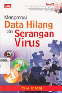 Mengatasi Data Hilang dan Serangan Virus