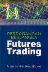 Perdagangan Berjangka; FUTURE TRADING