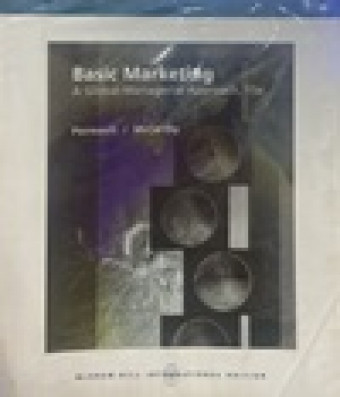 Basic Marketing; A Global - Managerial Approach