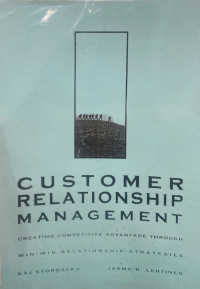 Image of Customer Relationship Management; Creating Competitive Advantages Win-Win Relationship Strategies