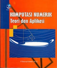 Image of Komputasi Numerik ; Teori dan Aplikasi