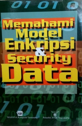 Memahami Model Enkripsi dan Security Data