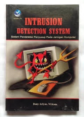Intrusion Detection System; Sistem Pendeteksi Penyusup pada Jaringan Komputer