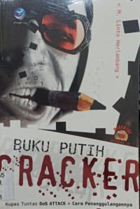 Buku Putih CRACKER; Kupas Tuntas Dos Attack dan Cara Penanggulangannya