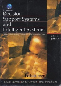 Image of Decision Support Systems and Intelligent Systems; Sistem Pendukung Keputusan dan Sistem Cerdas Jil. 1
