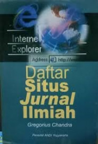 Image of Daftar Situs Jurnal Ilmiah; Dilengkapi dengan Situs Beasiswa, Perpustakaan Online, dan Asosiasi / Institusi Profesional