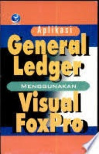 Image of Aplikasi General Ledger menggunakan Visual FoxPro