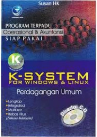 Program Terpadu Opersional dan Akuntansi Siap Pakai K-System; For Windows and Linux; Perdagangan Umum