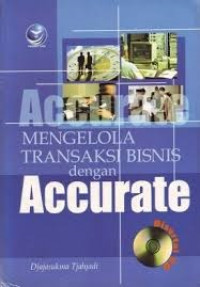 Mengelola Transaksi Bisnis dengan Accurate