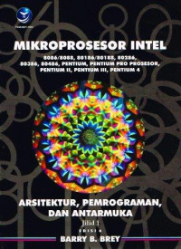 Image of Mikroprosesor Intel; 8086/8088, 80186/80188, 80286, 80386, 80486, Pentium, Prosesor Pentium Pro, Pentium II, Pentium III, dan Pentium 4; Arsitektur, Pemrograman, dan Antarmuka