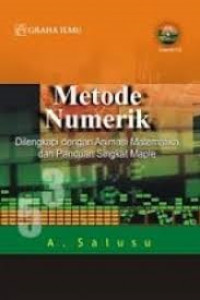 Metode Numerik; Dilengkapi dengan Animasi Matematika dan Panduan Singkat Maple