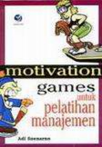 Motivation Games; Untuk Pelatihan Manajemen