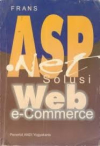 Asp. Net ; Solusi Web e-Commerce