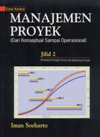 Manajemen Proyek (dari Konseptual sampai Operasional); Menyiapkan Perangkat, Peserta, dan Implementasi Proyek Jil. 2