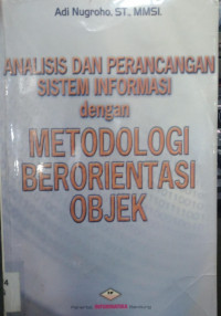Analisis dan Perancangan Sistem Informasi dengan Metodologi Berorientasi Objek