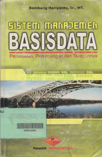 Sistem Manajemen Basis Data; Pemodelan, Perancangan dan Terapannya