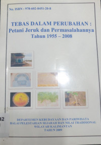 Image of Tebas dalam Perubahan; Petani Jeruk dan Permasalahannya, Tahun 1955 - 2008