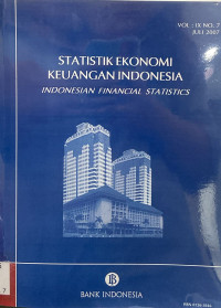 Statistik Ekonomi Keuangan Indonesia (Vol. 9 No. 7, Juli 2007)