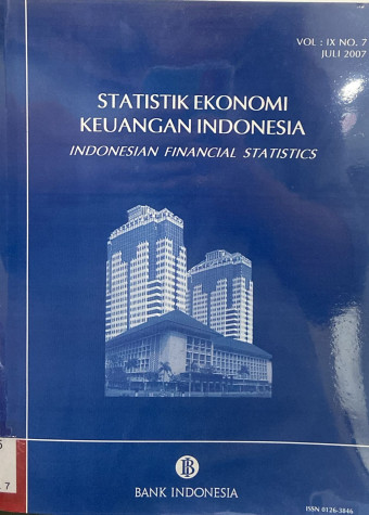 Statistik Ekonomi Keuangan Indonesia (Vol. 9 No. 7, Juli 2007)