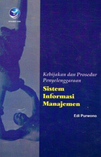 Kebijakan dan Prosedur Penyelenggaraan Sistem Informasi Manajemen