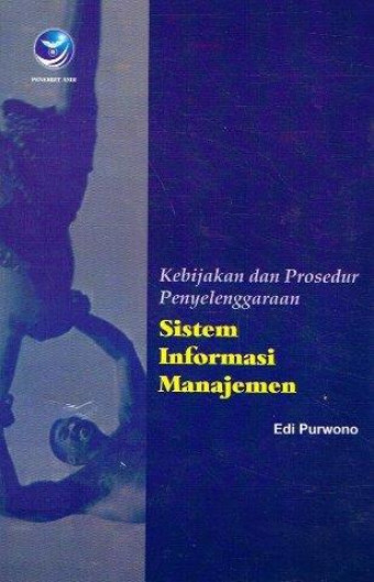 Kebijakan dan Prosedur Penyelenggaraan Sistem Informasi Manajemen
