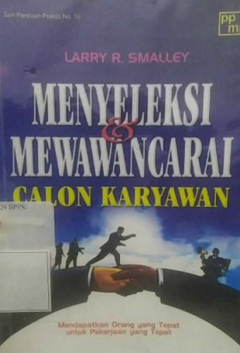Menyeleksi dan Mewawancarai Calon Karyawan