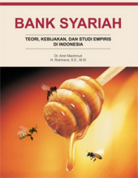 Bank Syariah; Teori, Kebijakan dan Studi Empiris di Indonesia