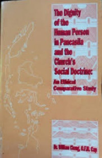 The Dignity of the Human Person in Pancasila and the Church's Social Doctrine; An Ethical Comparative Study