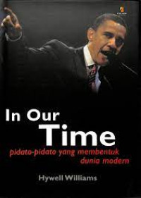 In Our time; Pidato-Pidato yang Membentuk Dunia Modern