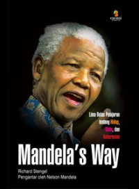 Image of Mandela's Way; Lima Belas Pelajaran Tentang Hidup, Cinta, dan Keberanian