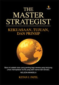 Image of The Master Strategist; Kekuasaan, Tujuan, dan Prinsip