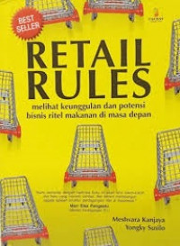 Retail Rules; Melihat Keunggulan dan Potensi Bisnis Ritel Makanan di Masa Depan