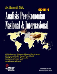 Image of Analisis Perekonomian Nasional dan Internasional; Kebijakan Ekonomi, Ekonomi Kerakyatan, Perbankan, Kredit, Uang Pasar Modal, BUMN, Privatisasi, Pengusaha utang Luar Negeri, dan Isu Ekonomi Sektoral