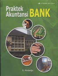 Image of Praktek Akuntansi Bank; Manual Operasional Cabang Bank