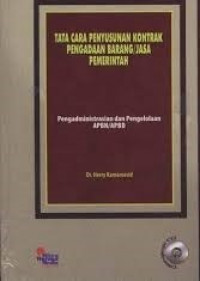 Image of Tata Cara Penyusunan Kontrak Pengadaan Barang/Jasa Pemerintah; Pengadministrasian dan Pengelolaan APBN/APBD
