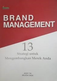 Image of Brand Management; 13 Strategi Untuk Mengembangkan Merek Anda