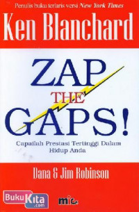 Image of Zap The Gaps; Capailah Prestasi Tertinggi Dalam Hidup Anda
